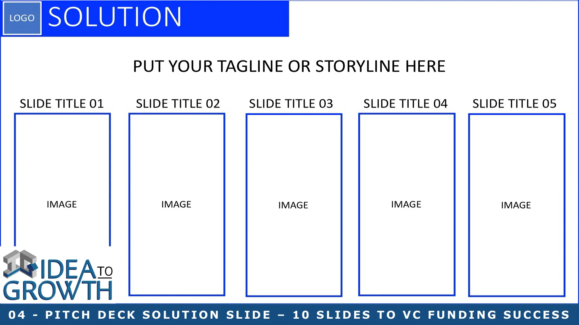 04 - PITCH DECK SOLUTION SLIDE – 10 SLIDES TO VC FUNDING SUCCESS