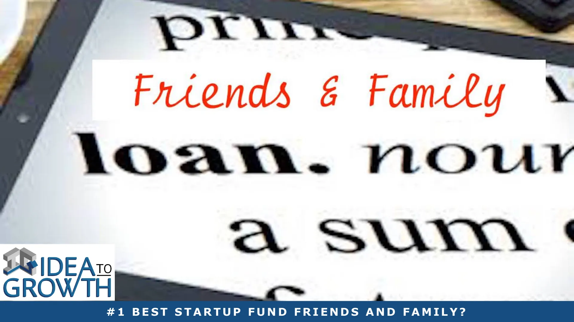 1 BEST STARTUP FUND FRIENDS AND FAMILY