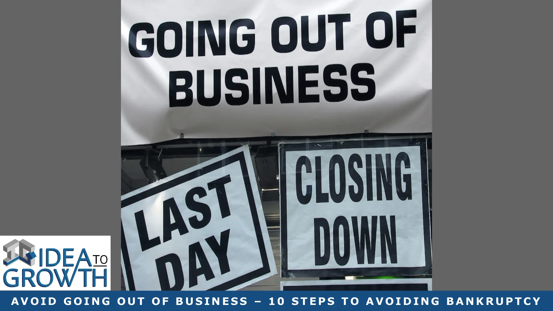 AVOID GOING OUT OF BUSINESS – 10 STEPS TO AVOIDING BANKRUPTCY