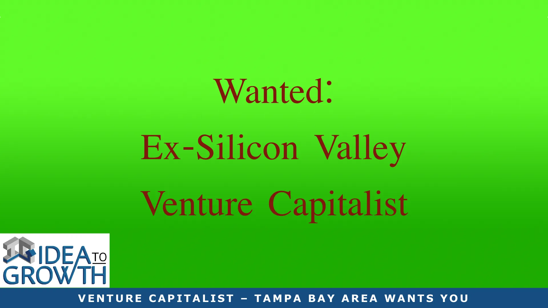 VENTURE CAPITALIST – TAMPA BAY AREA WANTS YOU