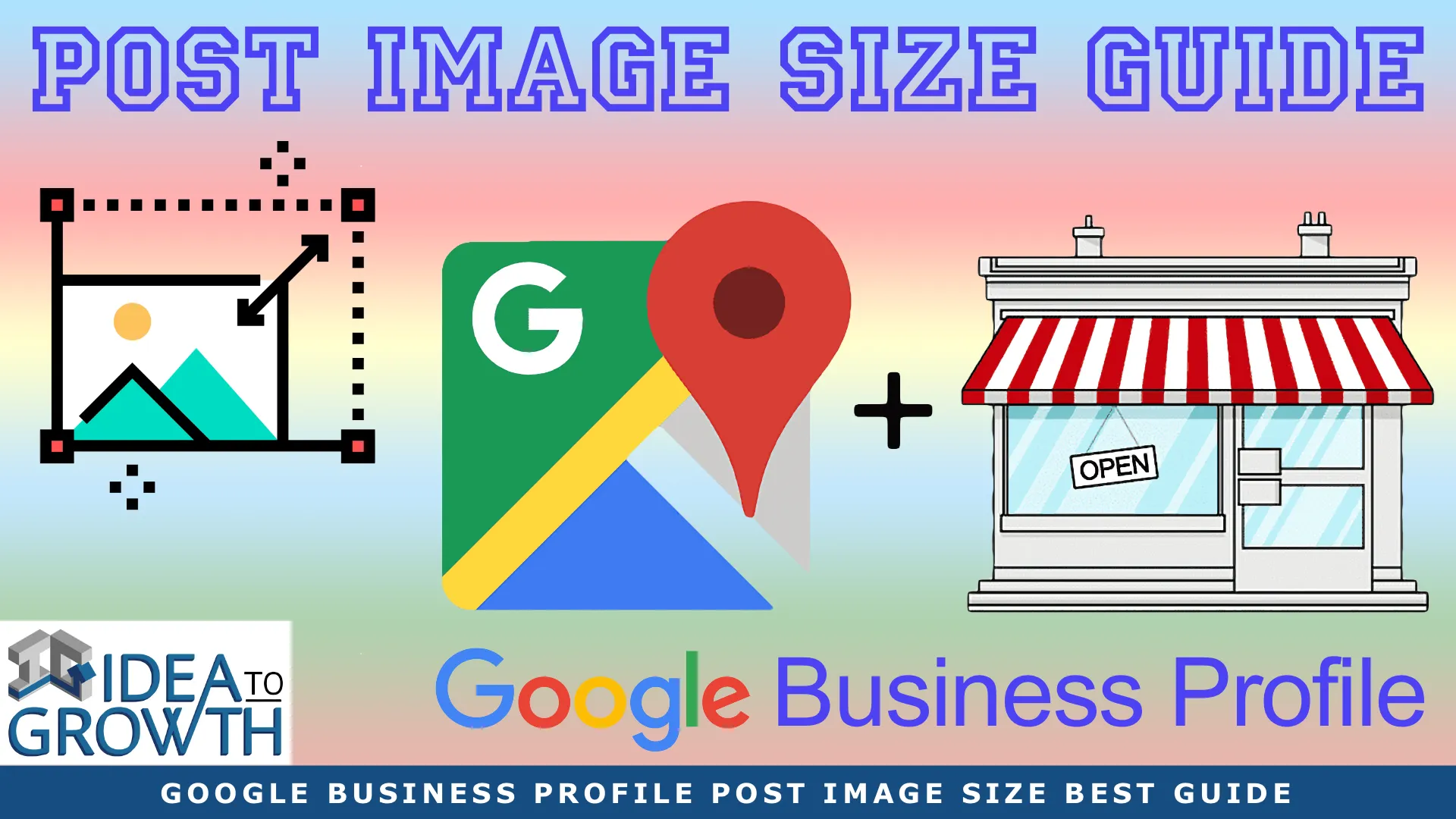 1 BEST GOOGLE BUSINESS PROFILE POST IMAGE SIZE GUIDE