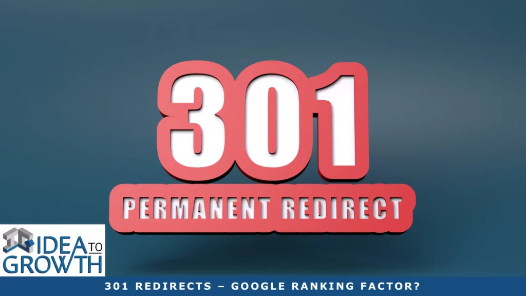 301 REDIRECTS – GOOGLE RANKING FACTOR?