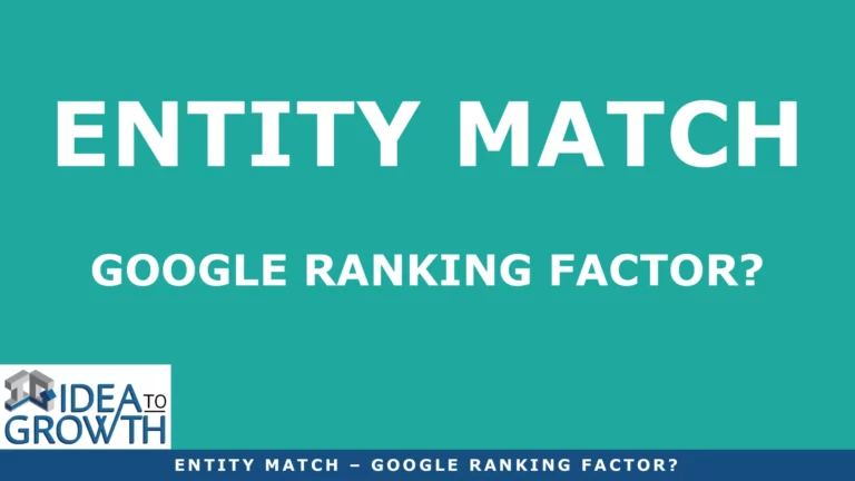 Entity Match – 1 Big Google Ranking Factor?