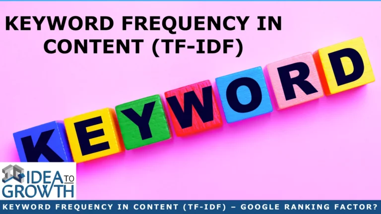 Keyword Frequency In Content (TF-IDF) – 1 Big Google Ranking Factor?