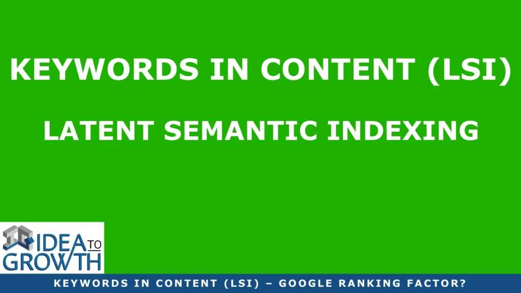 KEYWORDS IN CONTENT (LSI) – GOOGLE RANKING FACTOR?