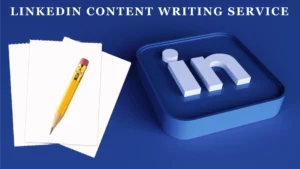 LINKEDIN CONTENT WRITING SERVICE