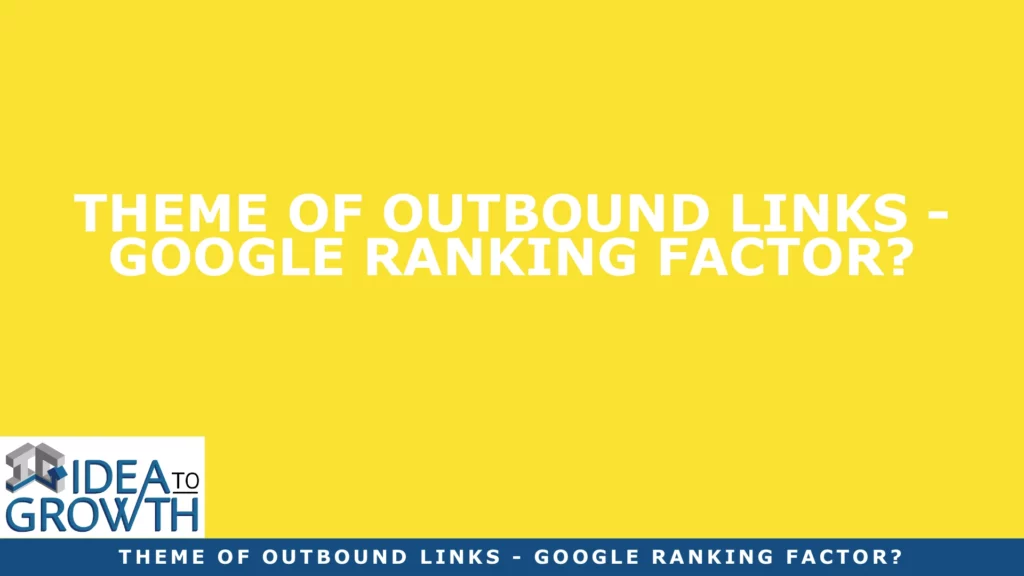 THEME OF OUTBOUND LINKS - GOOGLE RANKING FACTOR?
