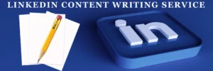 LINKEDIN CONTENT WRITING SERVICE